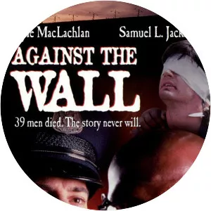 Against the Wall - 1994 ‧ Television/Thriller ‧ 1h 51m