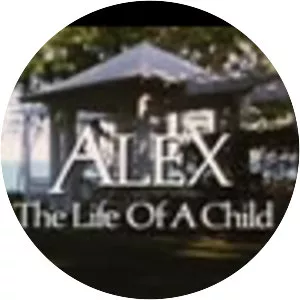 Alex: The Life of a Child