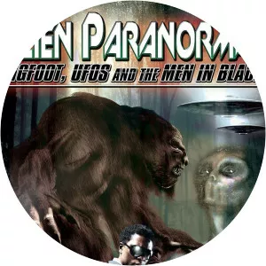 Alien Paranormal: Bigfoot, UFO's, and the Men in BlackSince 2013