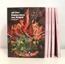 All Our Happy Days Are Stupid