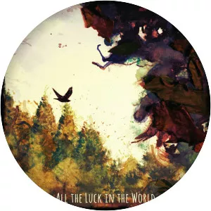 All the Luck in the World - Musical group