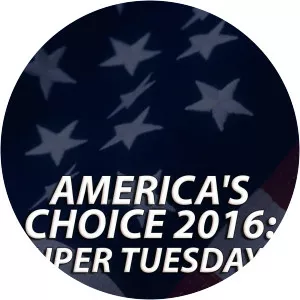 America's Choice 2016: Super Tuesday 5 - TV program