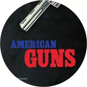 American Guns: A History of US Firearms - TV program