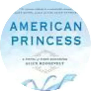 American Princess: A Novel of First . . .
