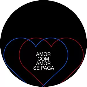 Amor com Amor Se Paga