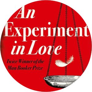 An Experiment in Love - Novel by Hilary Mantel