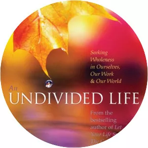 An Undivided Life