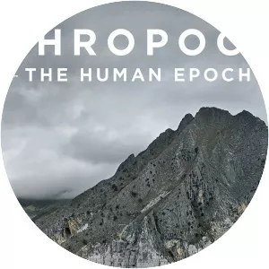 Anthropocene: The Human Epoch - 2018 ‧ Documentary ‧ 1h 27m