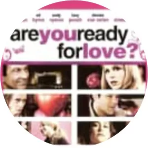 Are You Ready for Love?