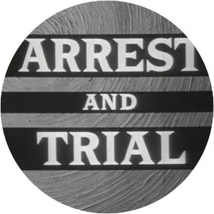 Arrest and Trial