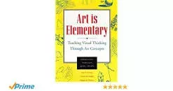 Art is Elementary: Teaching . . .