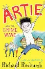 Artie and the Grime Wave - Book by Richard Roxburgh