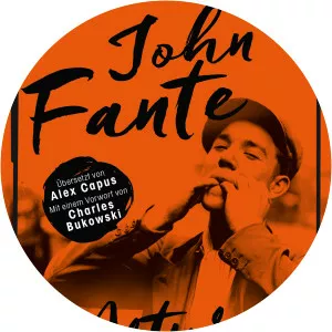 Arturo Bandini: Die Trilogie John Fante