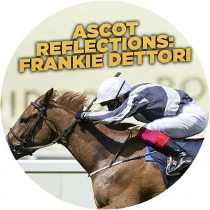 Ascot Reflections: Frankie DettoriSince 2020 - TV program
