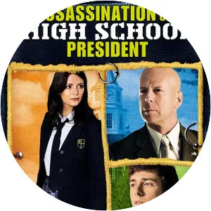 Assassination of a High School President - 2008 ‧ Mystery/Crime ‧ 1h 33m