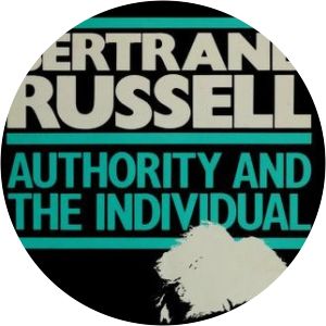 Authority and the Individual - Book by Bertrand Russell