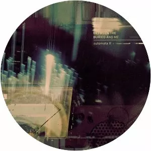 Automata II - Studio album by Between the Buried and Me