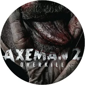 Axeman 2: Overkill - 2015 film