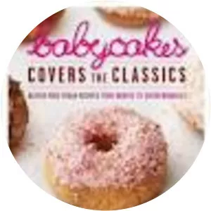 BabyCakes Covers the Classics: . . .