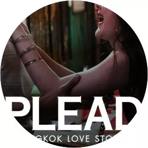 Bangkok Love Stories: Plead - 2019 ‧ Drama ‧ 1 season