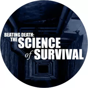 Beating Death: The Science of Survival - TV program
