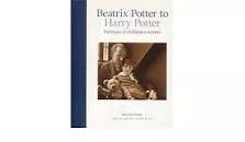 Beatrix Potter to Harry Potter - Book by Julia Eccleshare