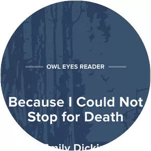 Because I could not stop for Death