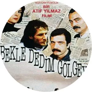 Bekle Dedim Golgeye (Bekle Dedim Gölgeye)