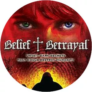 Belief & Betrayal