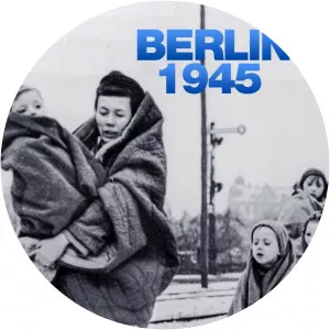 Berlin 1945: Diary of a MetropolisSince 2020