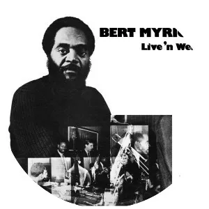 Bert Myrick - Musical artist