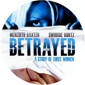 Betrayed: A Story of Three Women