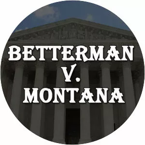 Betterman v. Montana