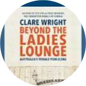 Beyond the ladies lounge - Book by Clare Wright