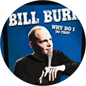 Bill Burr: Why Do I Do This - 2008 ‧ Comedy/Documentary ‧ 55 mins