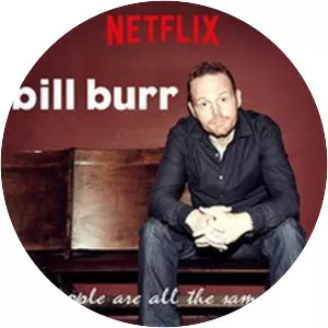 Bill Burr: You People Are All the Same. - 2012 ‧ Comedy ‧ 1h 9m