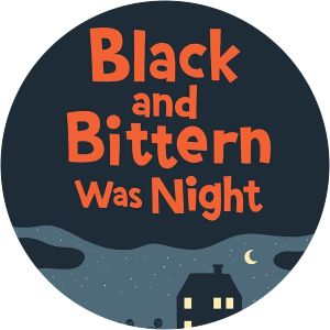 Black and Bittern Was Night