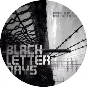 Black Letter Days - Album by Frank Black and the Catholics