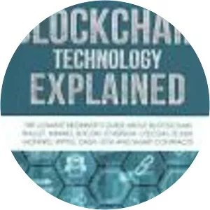 Blockchain Technology Explained: . . .