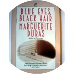Blue Eyes, Black Hair - Novel by Marguerite Duras