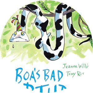 Boa's Bad Birthday - Book by Jeanne Willis