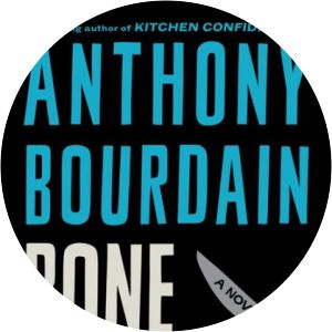 Bone in the Throat - Novel by Anthony Bourdain