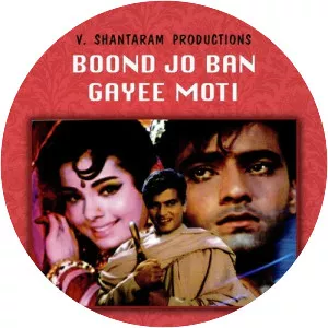 Boond Jo Ban Gayee Moti - 1967 ‧ Drama/Bollywood ‧ 2h 36m