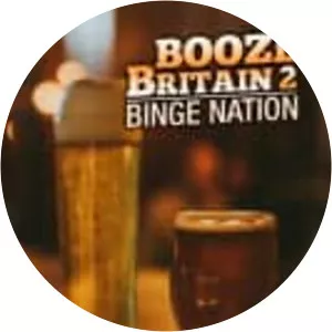 Booze Britain 2: Binge Nation - TV program