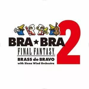 BRA★BRA FINAL FANTASY / BRASS de . . .