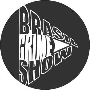 Brasil Grime Show - Musical artist