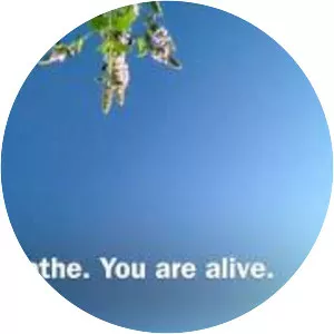 Breathe, you are alive!