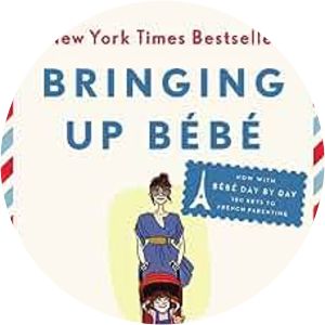 Bringing Up Bebe: One American Mother Discovers the Wisdom of French Parenting