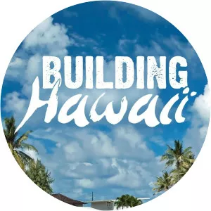 Building Hawaii - TV program