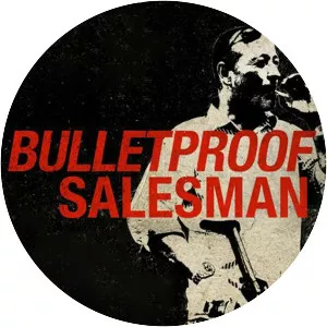 Bulletproof Salesman